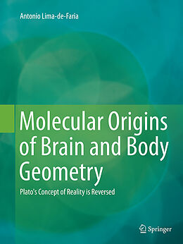 Couverture cartonnée Molecular Origins of Brain and Body Geometry de Antonio Lima-De-Faria