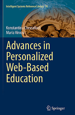 Couverture cartonnée Advances in Personalized Web-Based Education de Maria Virvou, Konstantina Chrysafiadi