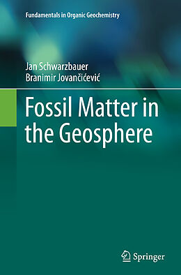 Couverture cartonnée Fossil Matter in the Geosphere de Branimir Jovan i evi , Jan Schwarzbauer