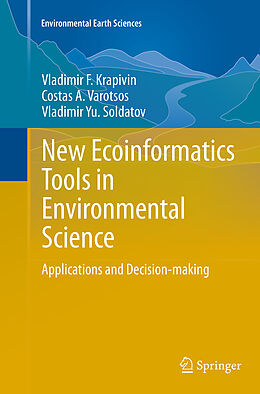 Couverture cartonnée New Ecoinformatics Tools in Environmental Science de Vladimir F. Krapivin, Vladimir Yu. Soldatov, Costas A. Varotsos