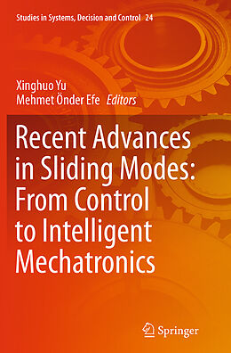 Kartonierter Einband Recent Advances in Sliding Modes: From Control to Intelligent Mechatronics von 