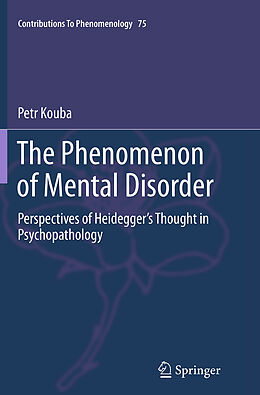 Kartonierter Einband The Phenomenon of Mental Disorder von Petr Kouba