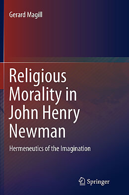 Kartonierter Einband Religious Morality in John Henry Newman von Gerard Magill