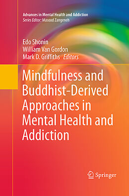 Kartonierter Einband Mindfulness and Buddhist-Derived Approaches in Mental Health and Addiction von 