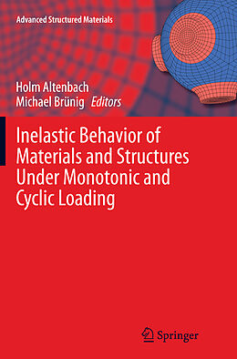 Couverture cartonnée Inelastic Behavior of Materials and Structures Under Monotonic and Cyclic Loading de 