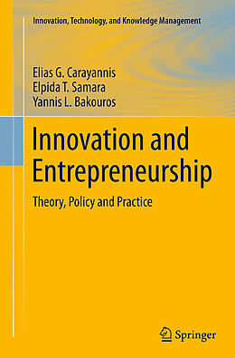 Couverture cartonnée Innovation and Entrepreneurship de Elias G. Carayannis, Yannis L. Bakouros, Elpida T. Samara