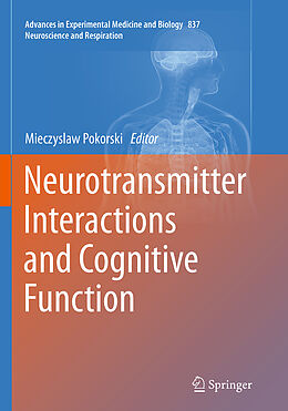 Kartonierter Einband Neurotransmitter Interactions and Cognitive Function von 
