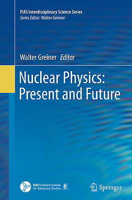 Couverture cartonnée Nuclear Physics: Present and Future de 