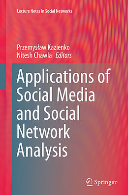 Kartonierter Einband Applications of Social Media and Social Network Analysis von 