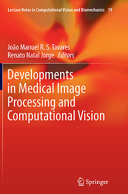 Couverture cartonnée Developments in Medical Image Processing and Computational Vision de 