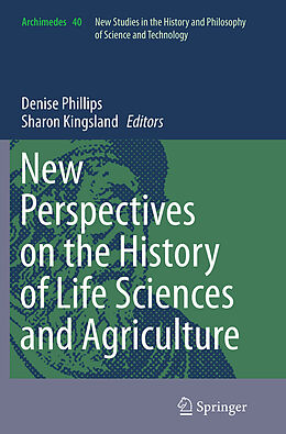 Couverture cartonnée New Perspectives on the History of Life Sciences and Agriculture de 