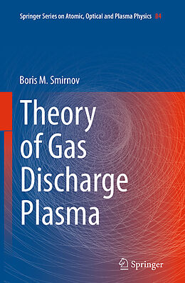 Couverture cartonnée Theory of Gas Discharge Plasma de Boris M. Smirnov