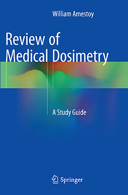 Couverture cartonnée Review of Medical Dosimetry de William Amestoy