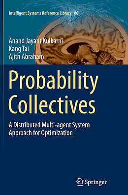 Couverture cartonnée Probability Collectives de Anand Jayant Kulkarni, Ajith Abraham, Kang Tai