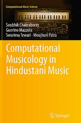 Couverture cartonnée Computational Musicology in Hindustani Music de Soubhik Chakraborty, Guerino Mazzola, Swarima Tewari