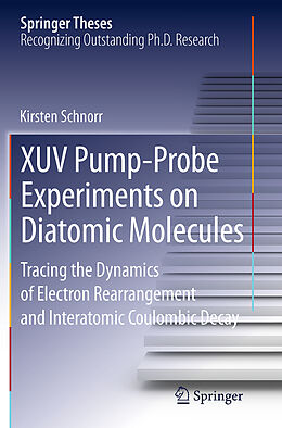 Couverture cartonnée XUV Pump-Probe Experiments on Diatomic Molecules de Kirsten Schnorr