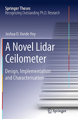 Kartonierter Einband A Novel Lidar Ceilometer von Joshua D. Vande Hey