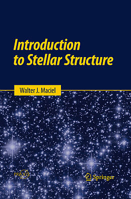 Couverture cartonnée Introduction to Stellar Structure de Walter J. Maciel