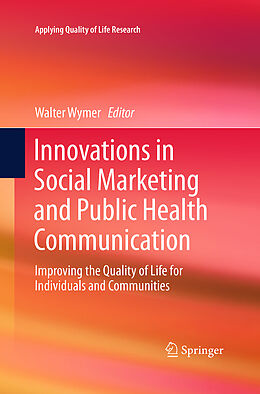 Kartonierter Einband Innovations in Social Marketing and Public Health Communication von 