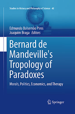 Couverture cartonnée Bernard de Mandeville's Tropology of Paradoxes de 