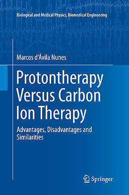 Kartonierter Einband Protontherapy Versus Carbon Ion Therapy von Marcos dÁvila Nunes