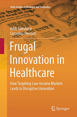 Couverture cartonnée Frugal Innovation in Healthcare de Cornelius Herstatt, Aditi Ramdorai