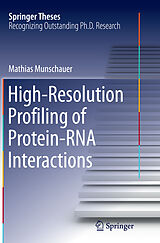 Couverture cartonnée High-Resolution Profiling of Protein-RNA Interactions de Mathias Munschauer