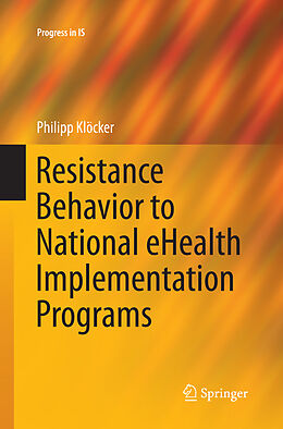Couverture cartonnée Resistance Behavior to National eHealth Implementation Programs de Philipp Klöcker