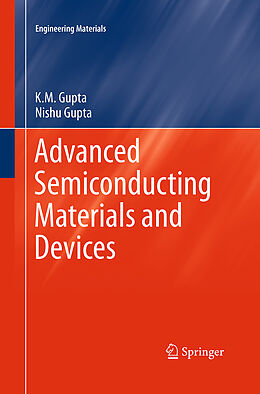 Kartonierter Einband Advanced Semiconducting Materials and Devices von Nishu Gupta, K. M. Gupta