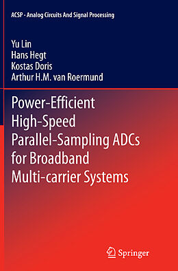 Couverture cartonnée Power-Efficient High-Speed Parallel-Sampling ADCs for Broadband Multi-carrier Systems de Yu Lin, Hans Hegt, Kostas Doris