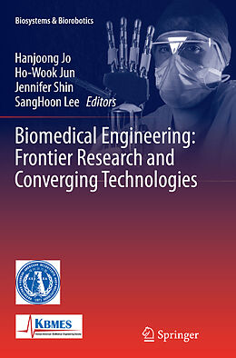 Couverture cartonnée Biomedical Engineering: Frontier Research and Converging Technologies de 