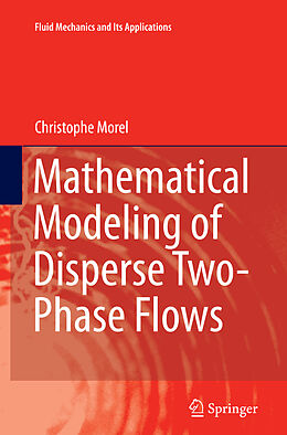Couverture cartonnée Mathematical Modeling of Disperse Two-Phase Flows de Christophe Morel