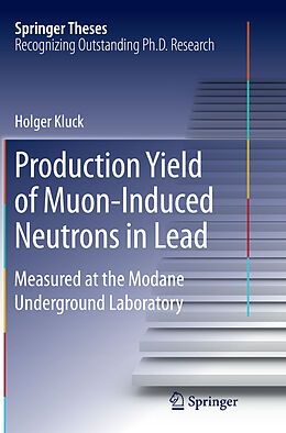 Couverture cartonnée Production Yield of Muon-Induced Neutrons in Lead de Holger Kluck