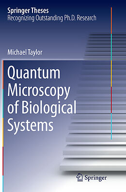 Kartonierter Einband Quantum Microscopy of Biological Systems von Michael Taylor
