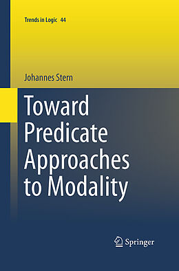 Couverture cartonnée Toward Predicate Approaches to Modality de Johannes Stern