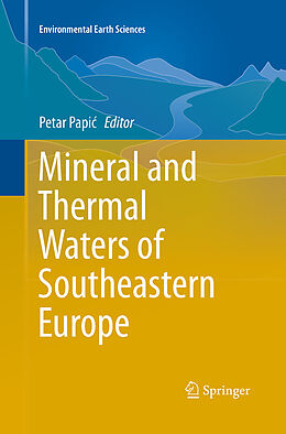 Couverture cartonnée Mineral and Thermal Waters of Southeastern Europe de 