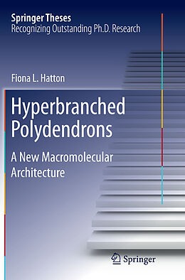 Kartonierter Einband Hyperbranched Polydendrons von Fiona L. Hatton
