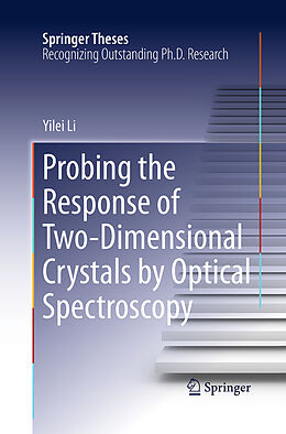 Couverture cartonnée Probing the Response of Two-Dimensional Crystals by Optical Spectroscopy de Yilei Li