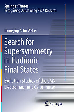 Kartonierter Einband Search for Supersymmetry in Hadronic Final States von Hannsjörg Artur Weber