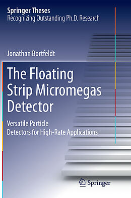 Kartonierter Einband The Floating Strip Micromegas Detector von Jonathan Bortfeldt