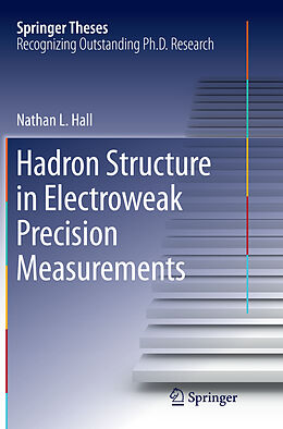 Couverture cartonnée Hadron Structure in Electroweak Precision Measurements de Nathan L. Hall