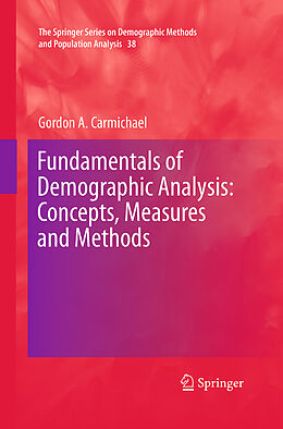 Couverture cartonnée Fundamentals of Demographic Analysis: Concepts, Measures and Methods de Gordon A. Carmichael