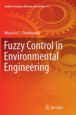 Kartonierter Einband Fuzzy Control in Environmental Engineering von Wojciech Z. Chmielowski