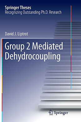 Kartonierter Einband Group 2 Mediated Dehydrocoupling von David J Liptrot