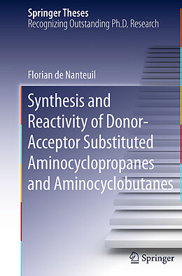 Couverture cartonnée Synthesis and Reactivity of Donor-Acceptor Substituted Aminocyclopropanes and Aminocyclobutanes de Florian De Nanteuil