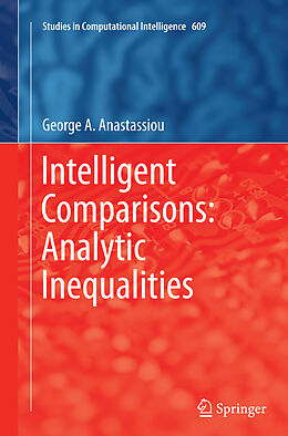 Couverture cartonnée Intelligent Comparisons: Analytic Inequalities de George A. Anastassiou