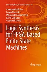 Kartonierter Einband (Kt) Logic Synthesis for FPGA-Based Finite State Machines von Alexander Barkalov, Larysa Titarenko, Malgorzata Kolopienczyk