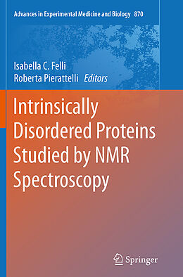 Kartonierter Einband Intrinsically Disordered Proteins Studied by NMR Spectroscopy von 