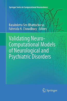 Couverture cartonnée Validating Neuro-Computational Models of Neurological and Psychiatric Disorders de 