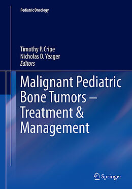 Kartonierter Einband Malignant Pediatric Bone Tumors - Treatment & Management von 